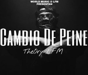 Theory LFM – Cambio De Peine